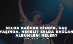 Selda Bağcan kimdir, kaç yaşında, nereli? Selda Bağcan albümleri neler?