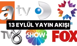TV yayın akışı: Bugün hangi diziler var? 13 Eylül  TV8, Star TV, Kanal D, ATV, FOX TV yayın akışları