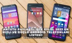 AnTuTu paylaştı: İşte Eylül 2023 en hızlı ve güçlü Android telefonları listesi!