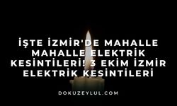İşte İzmir'de mahalle mahalle elektrik kesintileri! 3 Ekim İzmir elektrik kesintileri...