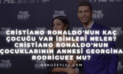 Cristiano Ronaldo'nun Kaç Çocuğu Var İsimleri Neler? Cristiano Ronaldo'nun Çocuklarının Annesi Georgina Rodriguez mu?