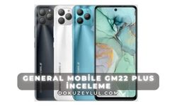 General Mobile GM22 Plus inceleme: Tasarım ve performans