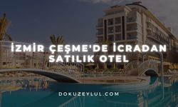 İzmir Çeşme'de İcradan Satılık Otel
