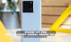 Xiaomi 13T Pro: Orta segment Amiral Gemisi İncelemesi