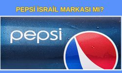 Pepsi İsrail Malı mı? Pepsi Kimin, Hangi Ülkenin, Sahibi Kim? Pepsi hangi ülkeye ait?