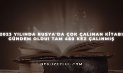 2023 yılında Rusya'da çok çalınan kitabı gündem oldu! Tam 460 kez çalınmış