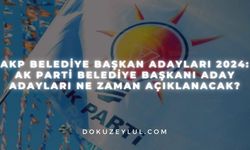 AKP belediye başkan adayları 2024: AK Parti belediye başkanı aday adayları ne zaman açıklanacak?
