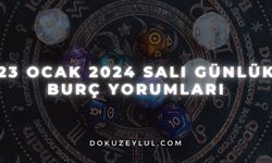 23 Ocak 2024 Salı günlük burç yorumları