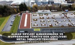 Alman devleri Mannessmann ve Wuppermann Türkiye'den çekiliyor! Metal ihracatı tehlikede