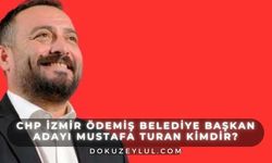 CHP İzmir Ödemiş Belediye Başkan Adayı Mustafa Turan kimdir, nereli? Mustafa Turan ne iş yapıyor?