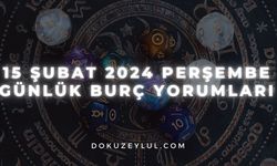 15 Şubat 2024 Perşembe Günlük Burç Yorumları