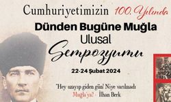 Muğla'da Cumhuriyet’in 100.Yılında Muğla Sempozyumu düzenliyor