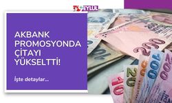 Akbank Promosyonda Çitayı Yükseltti! Rekor Promosyon