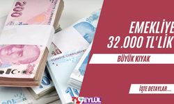 Emekliye 32.000 TL'lik Büyük Kıyak