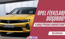 Opel Fiyatları Düşürdü! 0 Araç Piyasası Hareketlendi