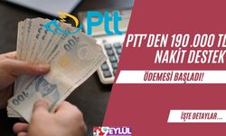 PTT’den 190.000 TL Nakit Destek Ödemesi Başladı!