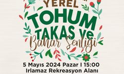 Yerel Tohum Takas ve Bahar Şenliği beşinci kez düzenlenecek