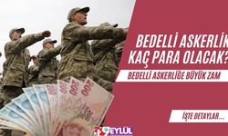 Bedelli Askerliğe Büyük Zam! Bedelli Askerlik Kaç Para Olacak?