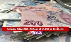Garanti BBVA'dan Emeklilere 24.000 TL Ek Ödeme