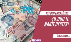 PTT'den Emeklilere 40.000 TL Nakit Destek!