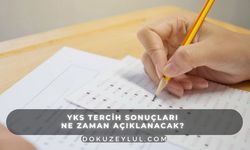 YKS tercih sonuçları ne zaman açıklanacak? Öğrenciler heyecanla bekliyor!