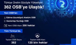 Bakan Kacır: OSB sayısını 362'ye çıkardık