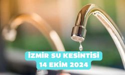 İzmir'de 9 ilçede sular gidecek! İzmir su kesintisi 14 Ekim 2024