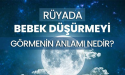 Rüyada bebek düşürmek ne anlama gelir?