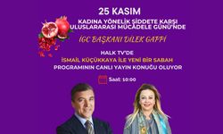 İGC Başkanı Dilek Gappi 25 Kasım'da Halk Tv canlı yayınına çıkıyor