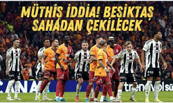 Müthiş iddia! Beşiktaş Galatasaray maçında sahadan çekilecek