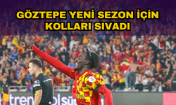 Göztepe Yeni Sezon için Kolları Sıvadı