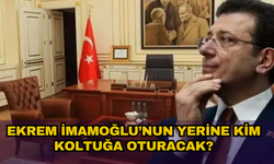 Ekrem İmamoğlu'nun koltuğuna kim oturacak?