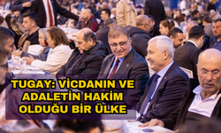 Başkan Tugay: Vicdanın, adaletin hâkim olduğu bir ülkeye inanın!