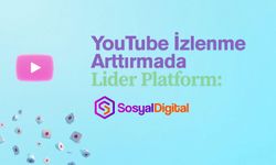 YouTube İzlenme Arttırmada Lider Platform: SosyalDigital