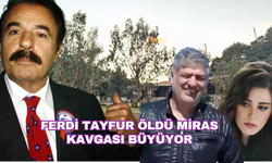 Ferdi Tayfur öldü ama miras kavgası sürüyor