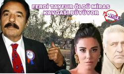 Ferdi Tayfur öldü ama miras kavgası sürüyor