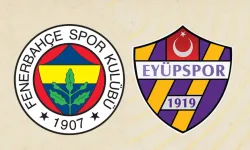 Fenerbahçe - Eyüpspor maçı ne zaman, saat kaçta ve hangi kanalda?