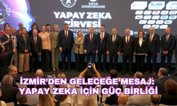 İzmir’den geleceğe mesaj:  Yapay zeka için güç birliği