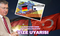 Alman Başkonsolos'tan vize uyarısı