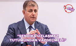 Başkan Tugay: "Sendika uzlaşmaz tutumundan vazgeçmeli!"