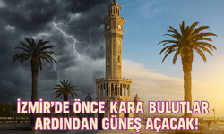 İzmir'de önce sağnak ardından güneş açacak!