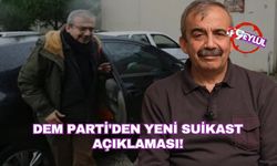 DEM Parti'den yeni suikast açıklaması!