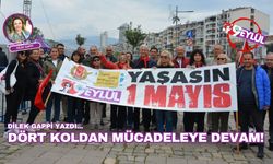 Dilek Gappi yazdı... Dört Koldan Mücadeleye Devam!