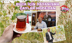 Sera sabotajının ardından Buca'da çaylar Hopa'dan!