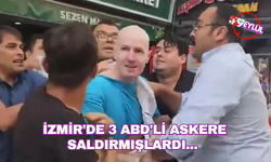 İzmir'de 3 ABD'li askere saldırmışlardı... Davada mütalaa verildi!