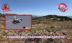 Yangına Milli Savunma’dan takviye