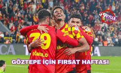 Göztepe için fırsat haftası