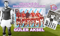 Göztepe'nin ilk profesyonel futbolcusu: Güler Aksel
