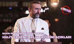 Halit Ergenç aylık gelirini açıkladı