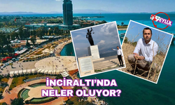İnciraltı’nda neler oluyor.... Şimdi de ‘bilirkişi’ krizi patlak verdi